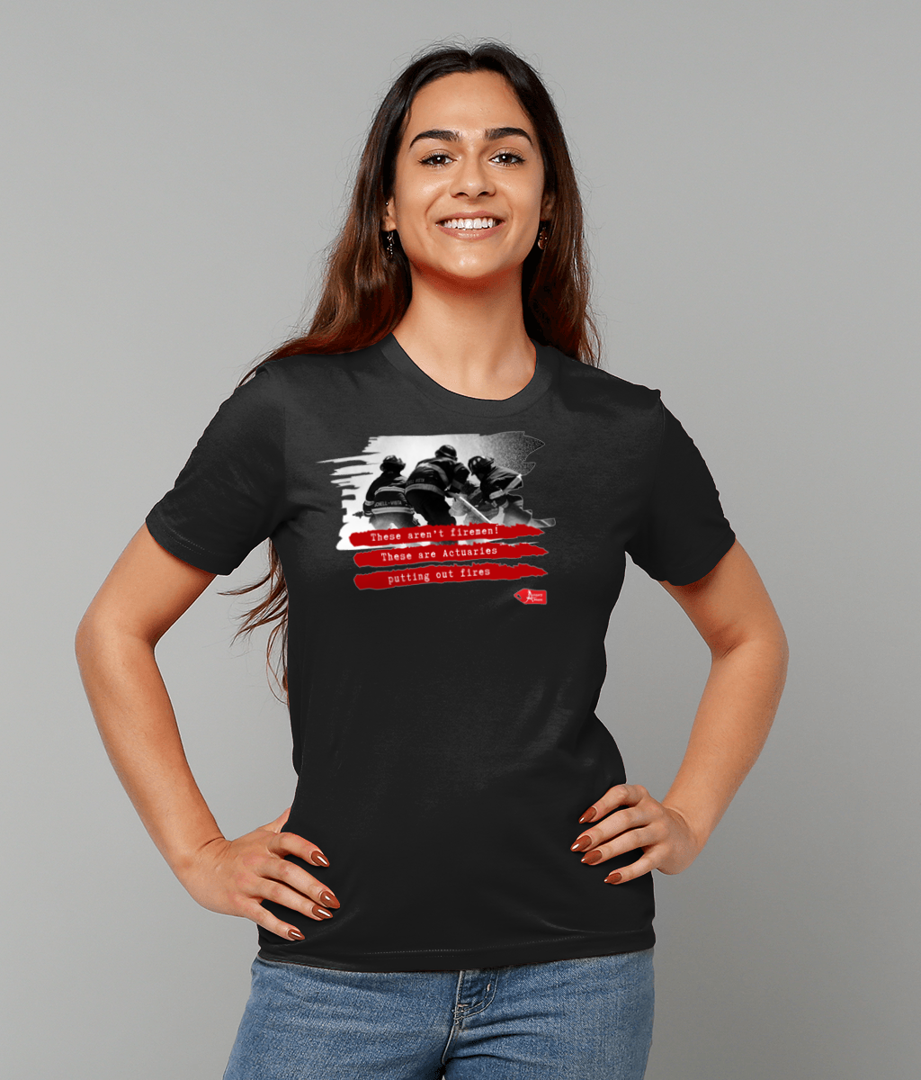 Actuaries These Aren't Firemen. These Are Actuaries Putting Out Fires T-Shirt
