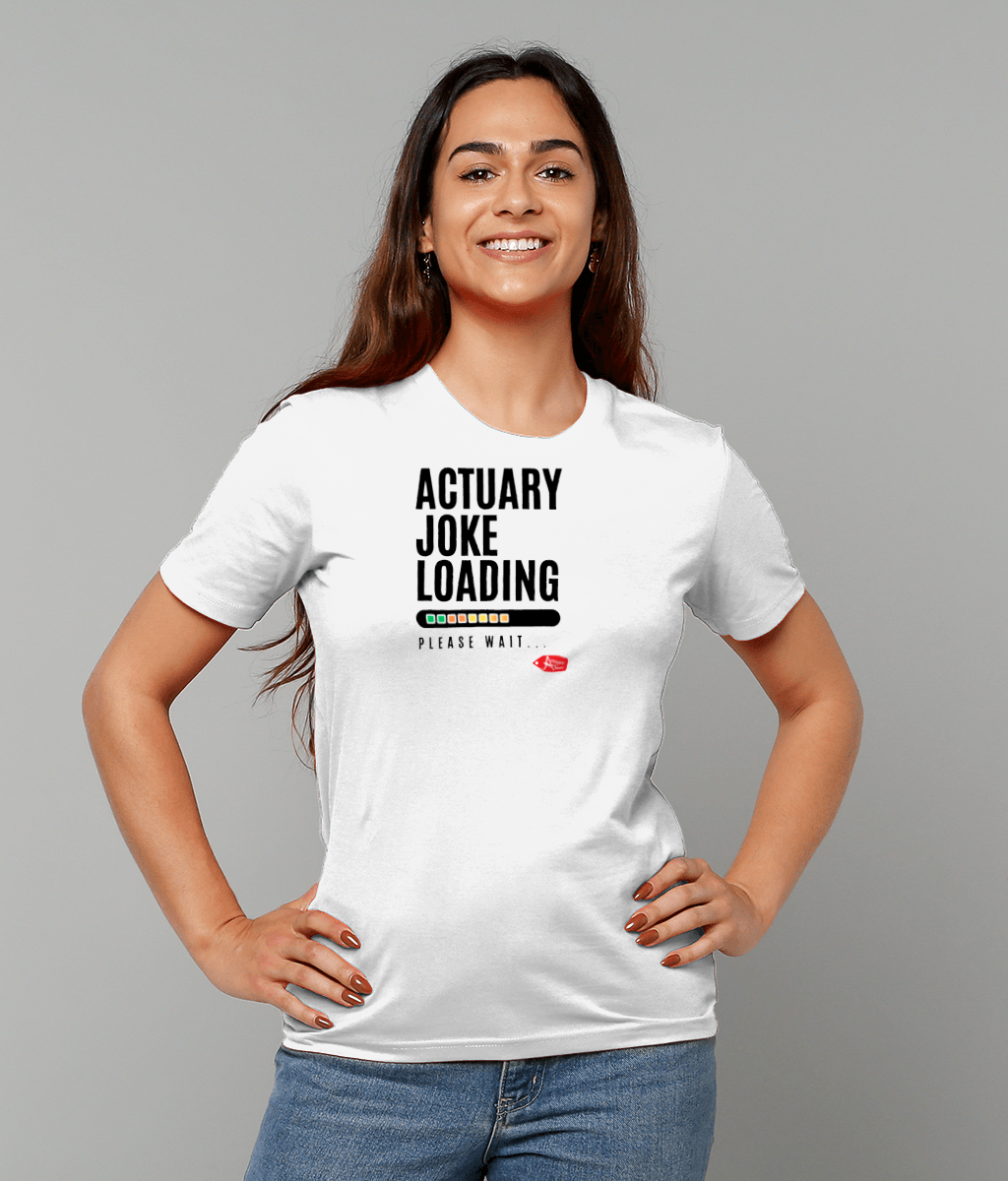 Actuary Joke Loading Please Wait T-shirt