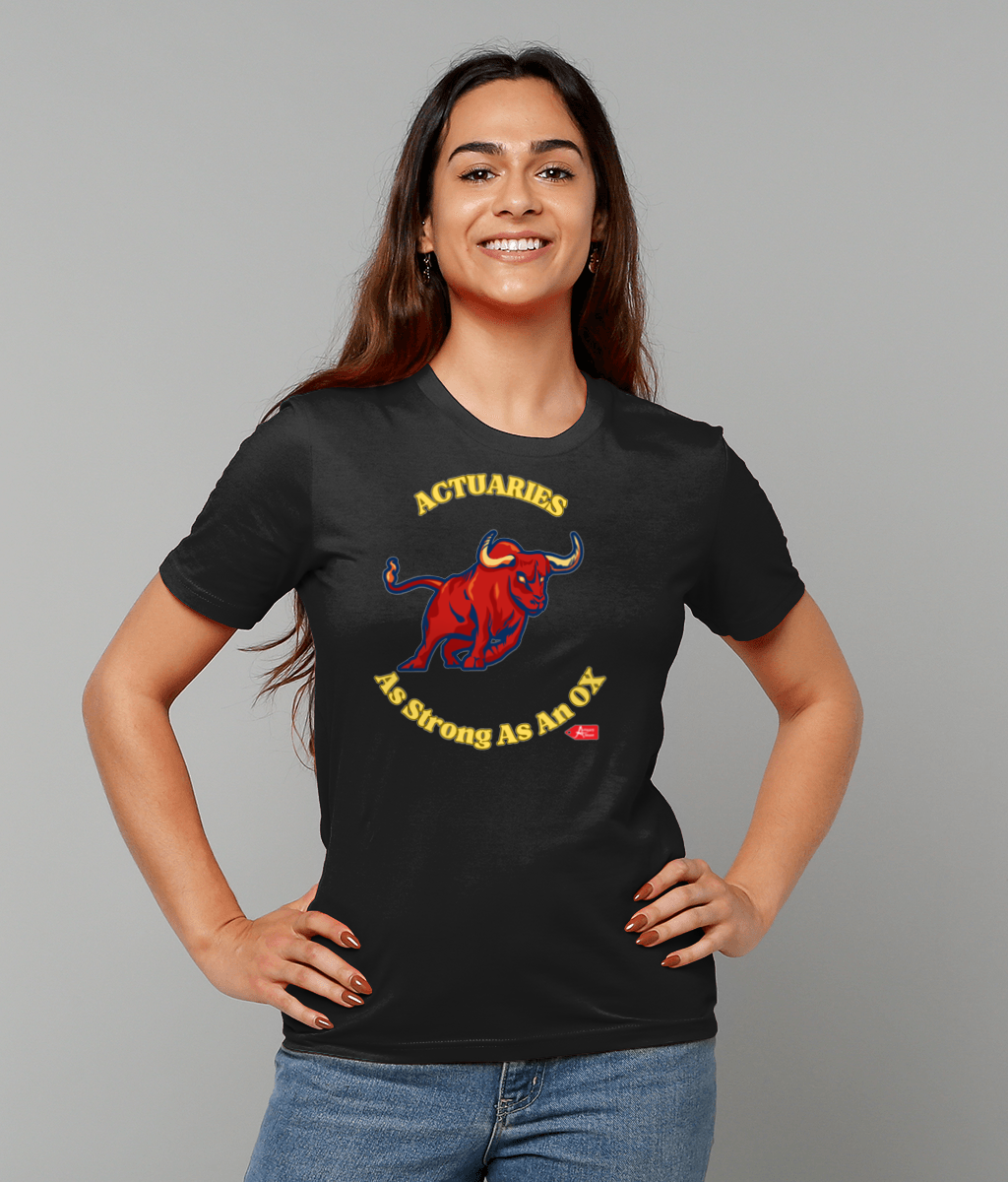Actuaries As Strong As An Ox T-Shirt