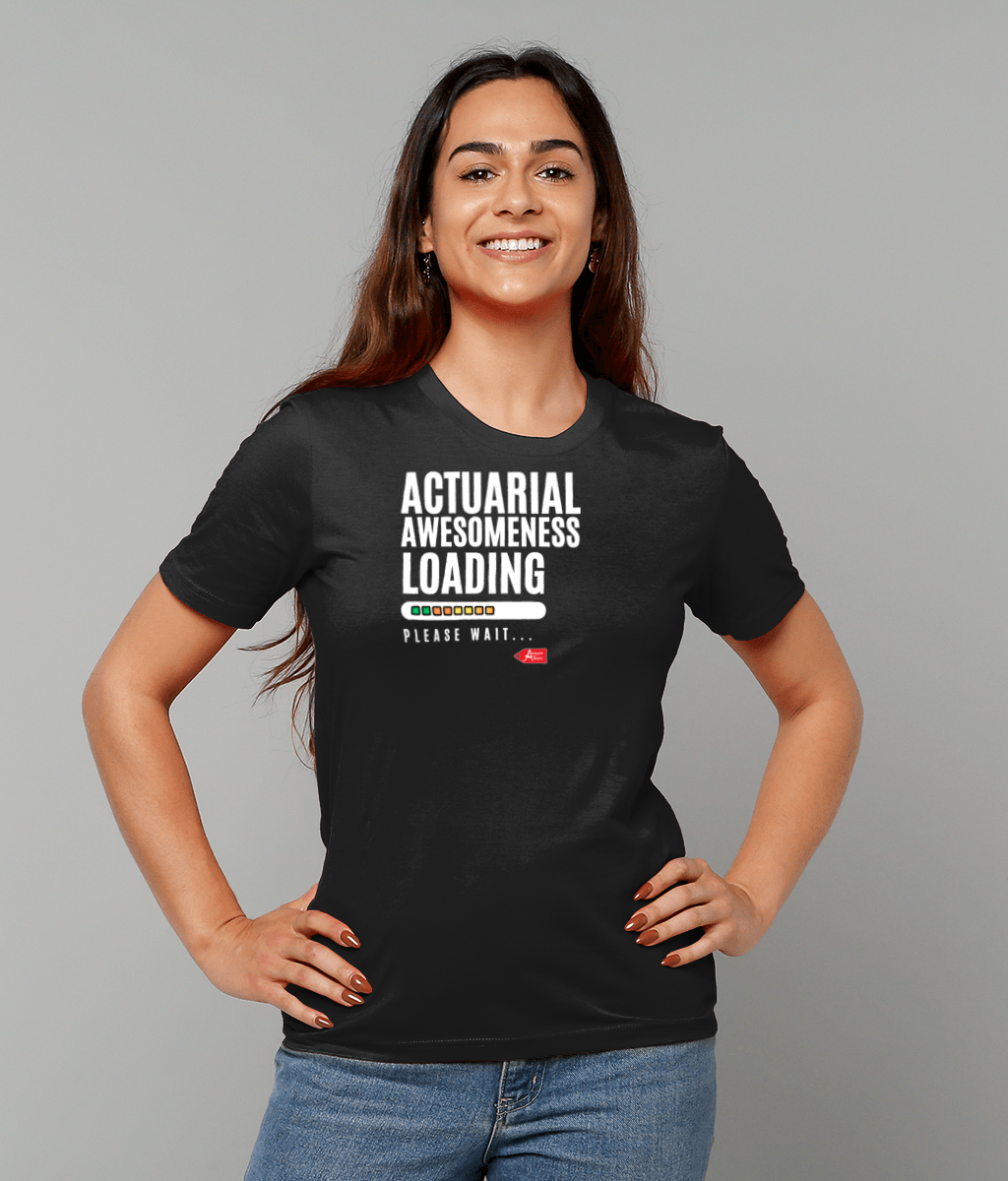 Actuarial Awesomeness Loading Please Wait T-shirt