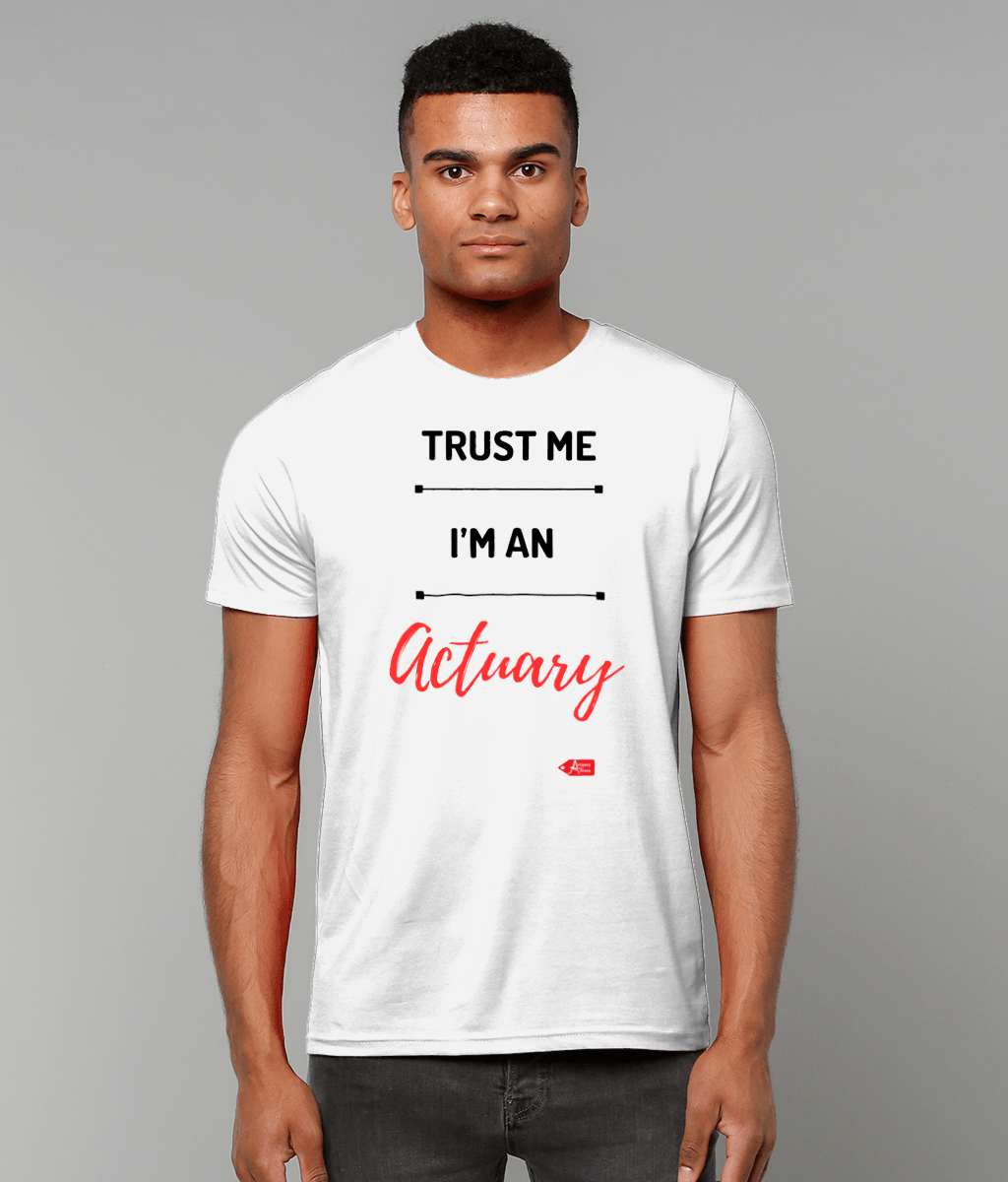 Trust Me I'm An Actuary Red Font T-Shirt