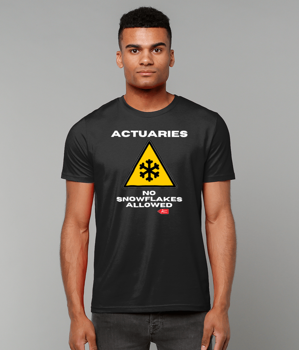 Actuaries No Snowflakes Allowed T-Shirt