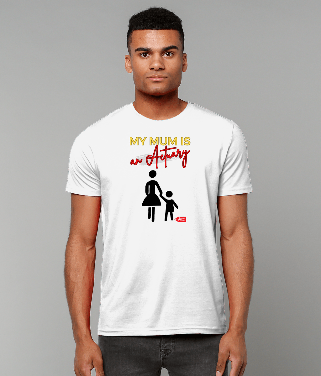 My Mum Is An Actuary Holding Hands White T-Shirt