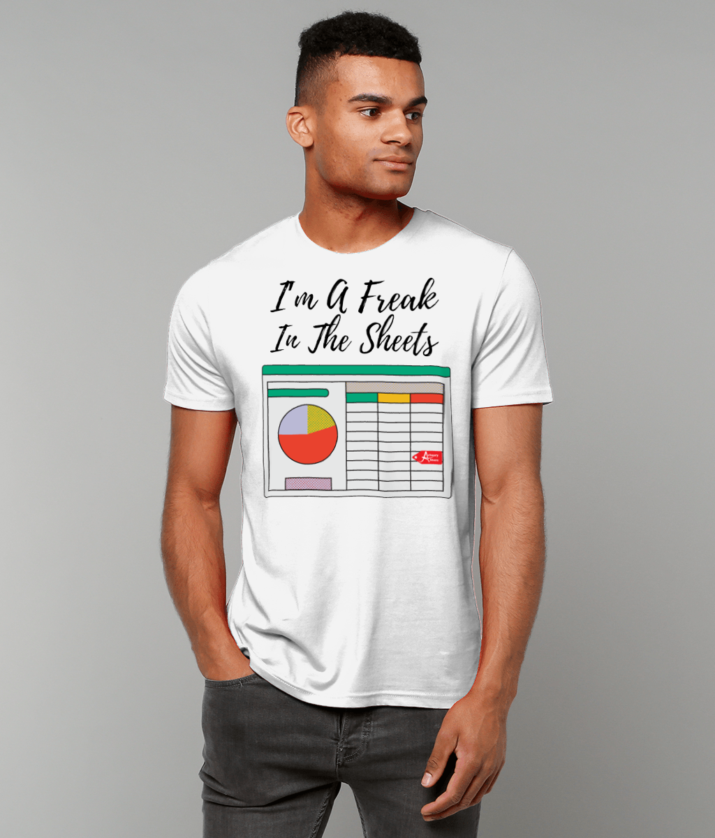 I'm A Freak In The Sheets White T-Shirt