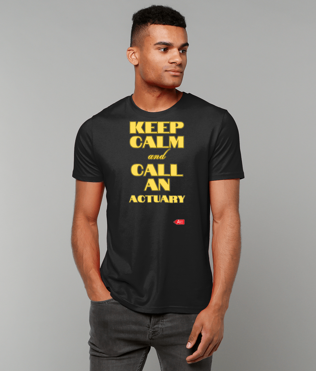 Keep Calm and Call an Actuary T-Shirt