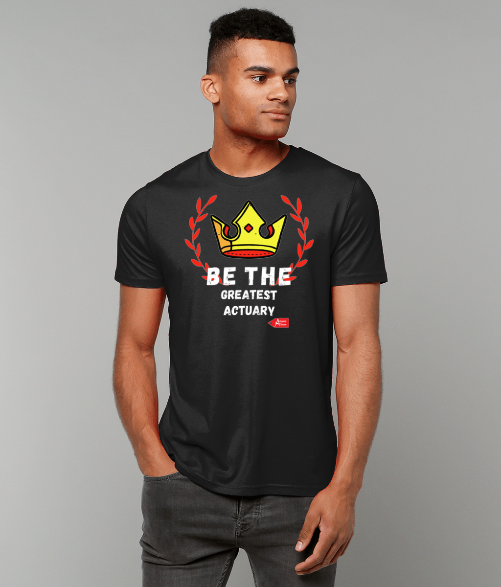 Be The Greatest Actuary Black T-Shirt
