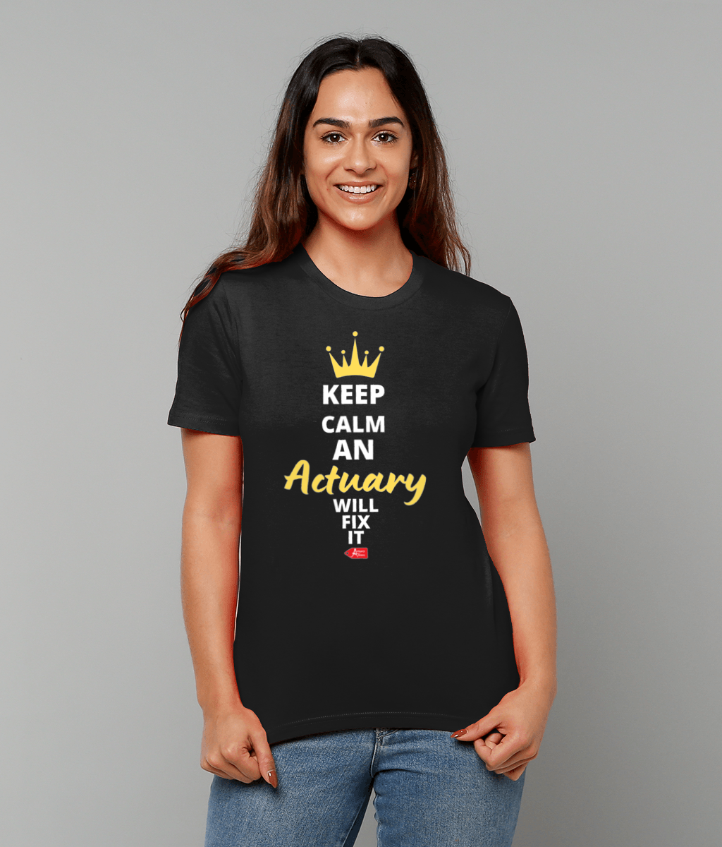 Keep Calm An Actuary Will Fix It T-Shirt