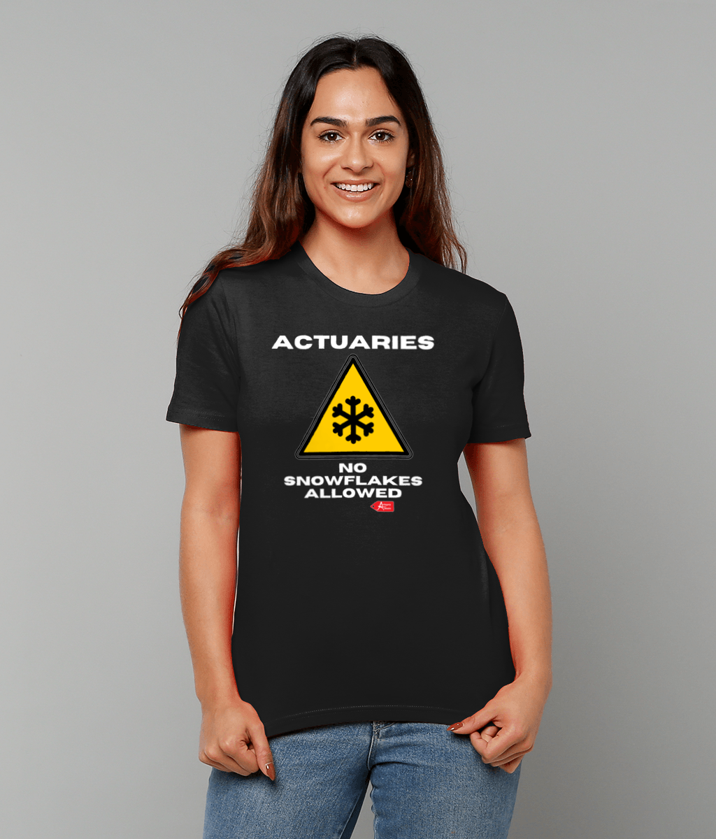 Actuaries No Snowflakes Allowed T-Shirt