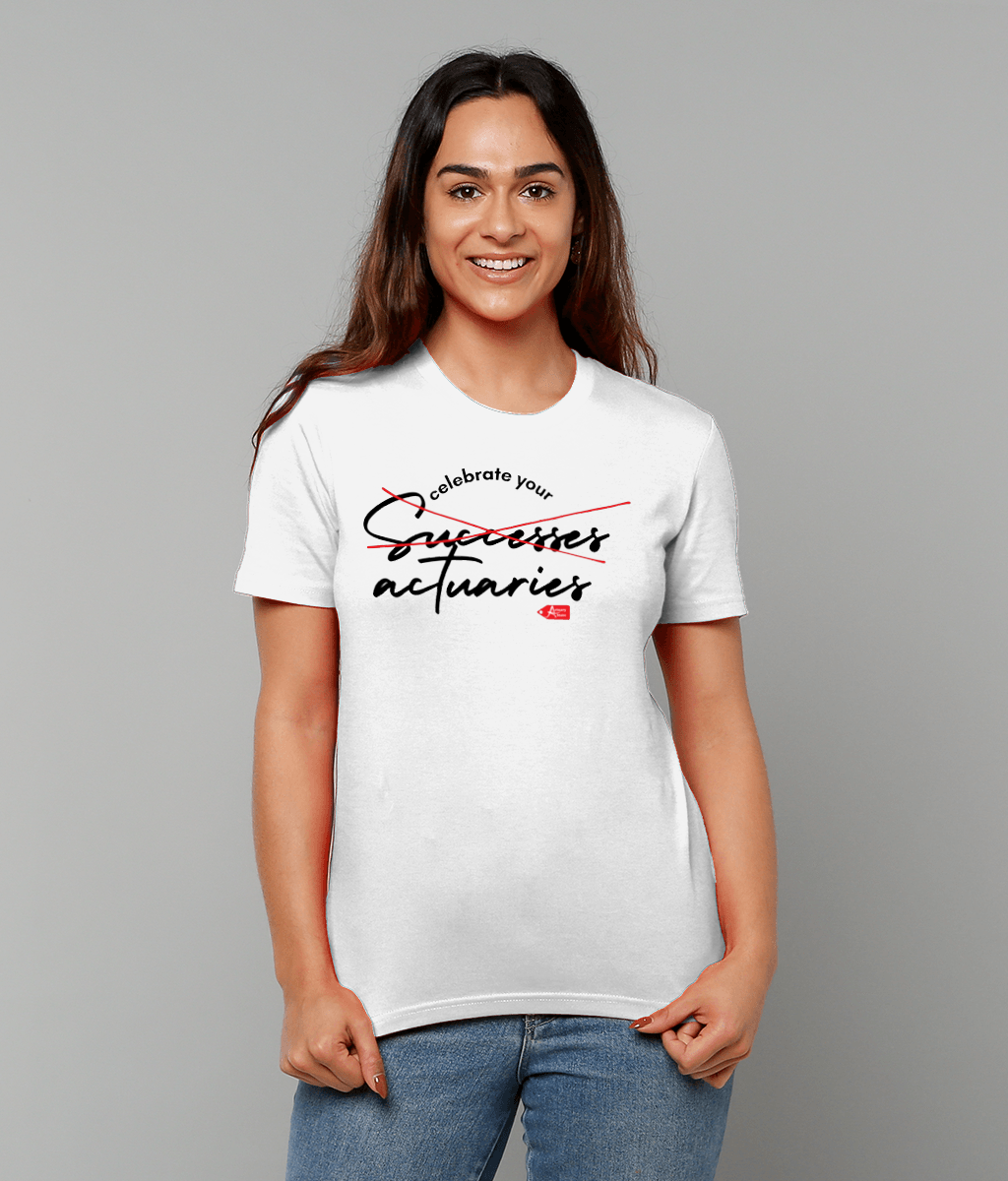Celebrate Your Actuaries White T-shirt