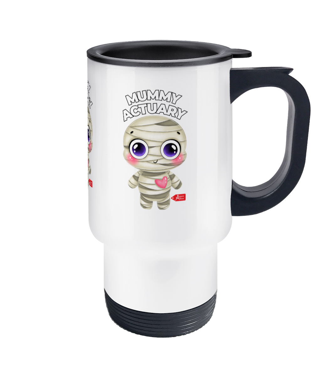 Mummy Actuary Cute Stainless Steel Travel Mug