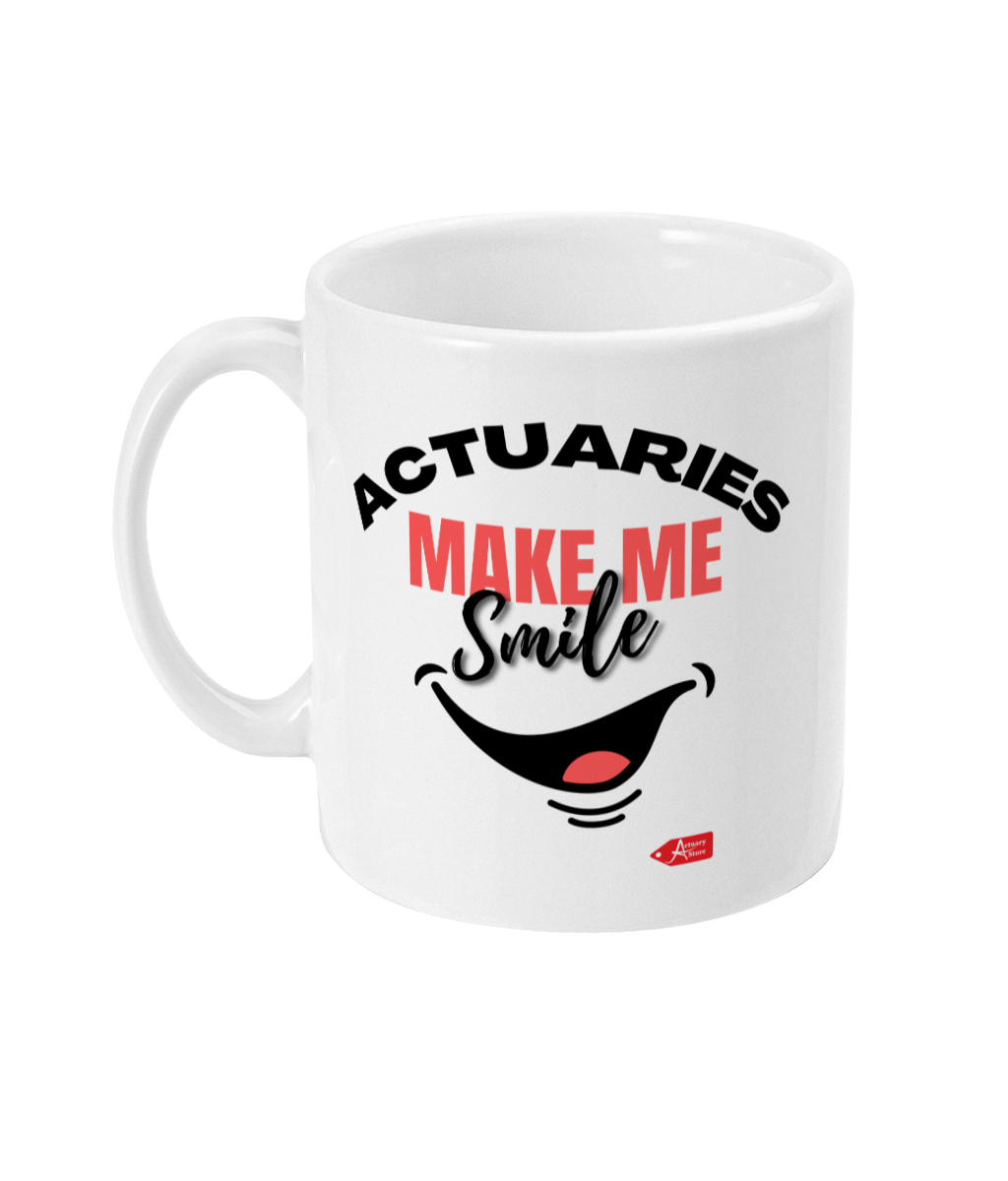 Actuaries Make Me Smile 11oz Mug