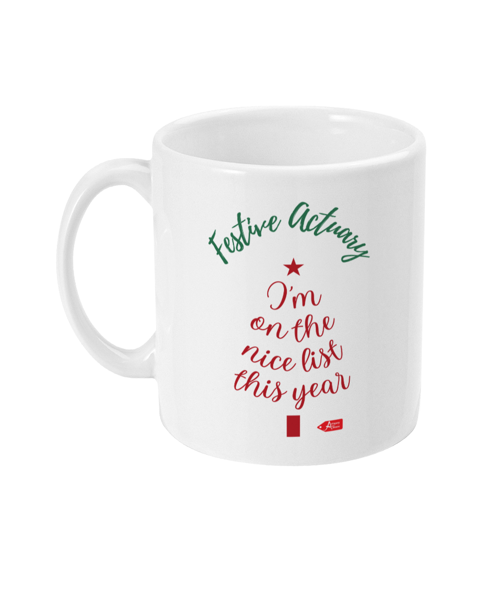 Festive Actuary I'm On The Nice List This Year Christmas 11oz Mug