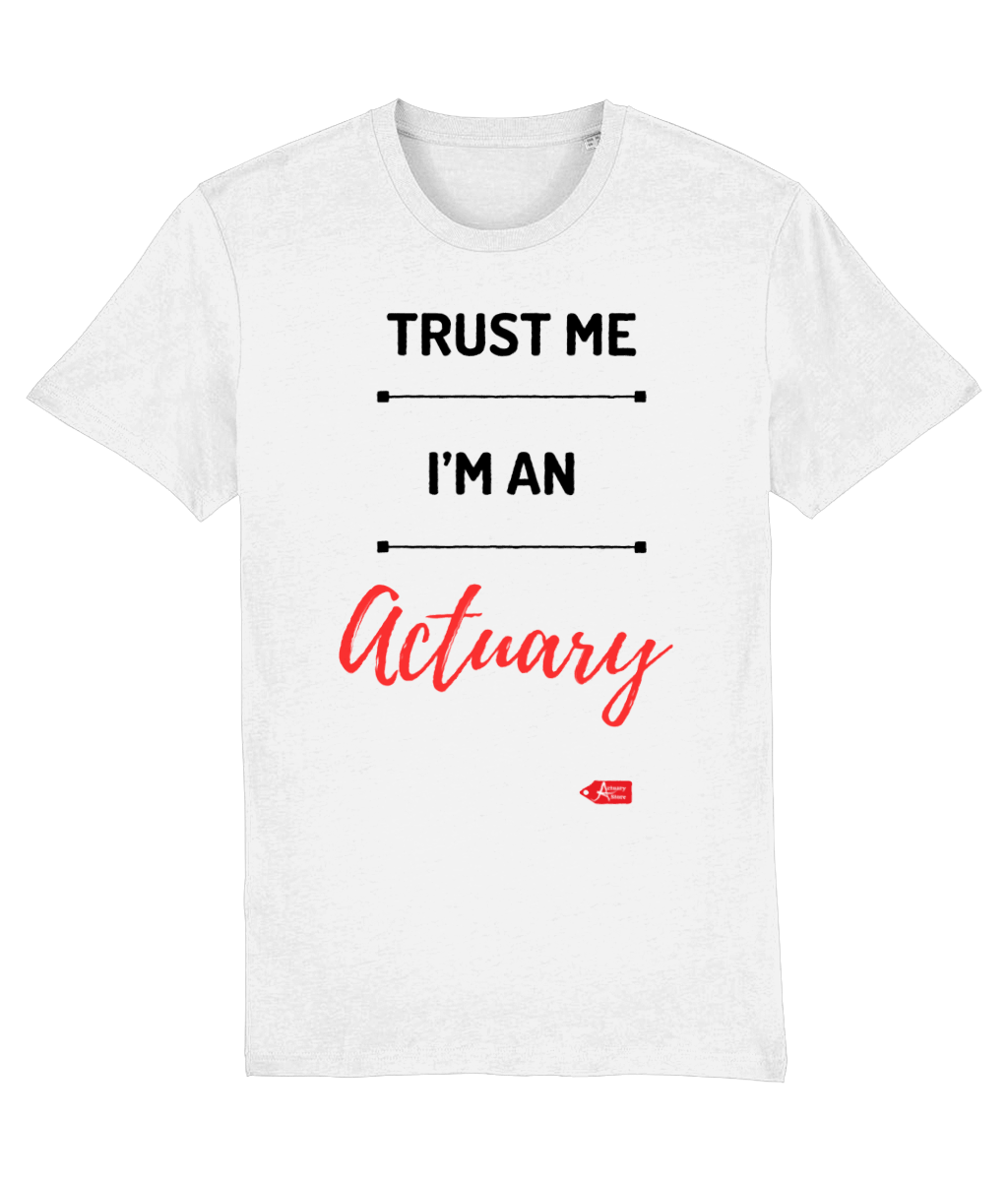 Trust Me I'm An Actuary Red Font T-Shirt
