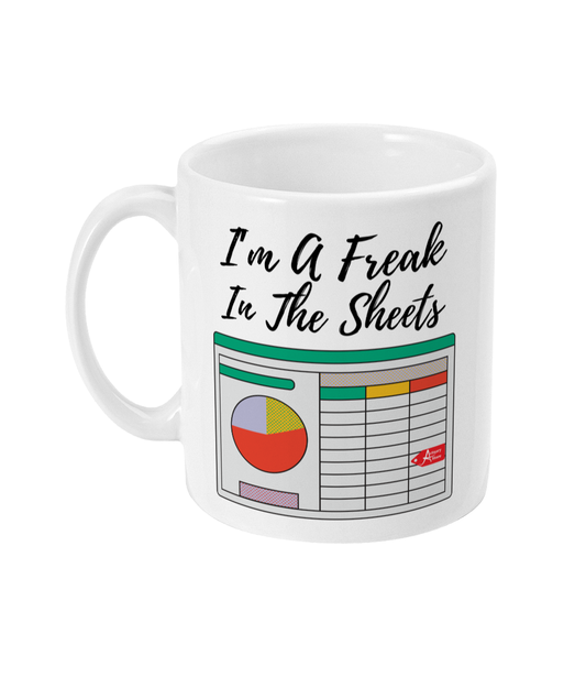 I'm A Freak In The Sheets 11oz Mug