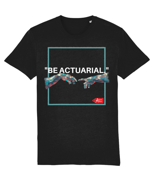 Be Actuarial Modern Fine art Hand paint Black T-Shirt