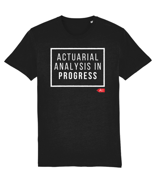 Actuarial Analysis In Progress T-Shirt