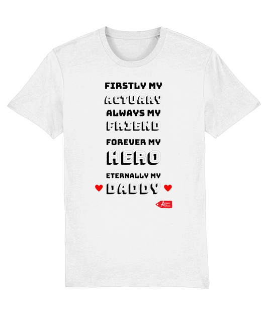 Firstly My Actuary Eternally My Daddy White T-shirt