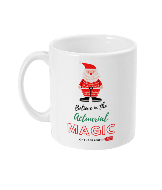 Believe In The Actuarial Magic Of The Season Christmas 11oz Mug