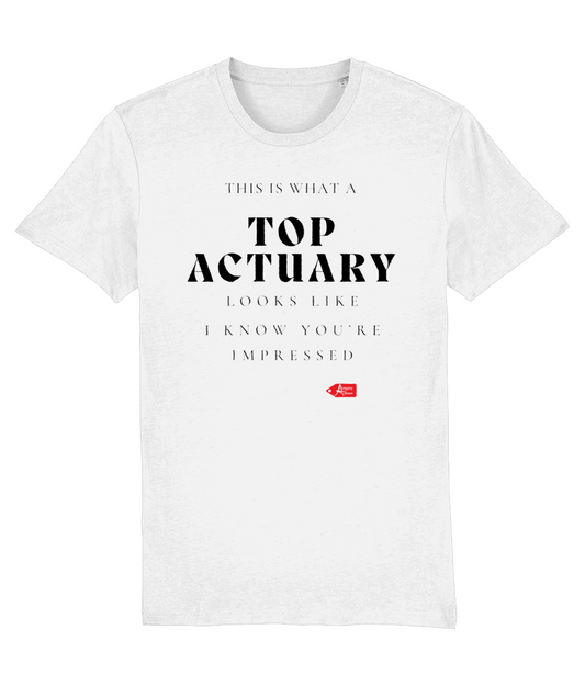 This is What A Top Actuary Looks Like T-Shirt
