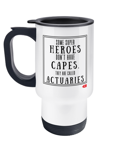 Some Super Heroes Don't Have Capes Stainless Steel Travel Mug