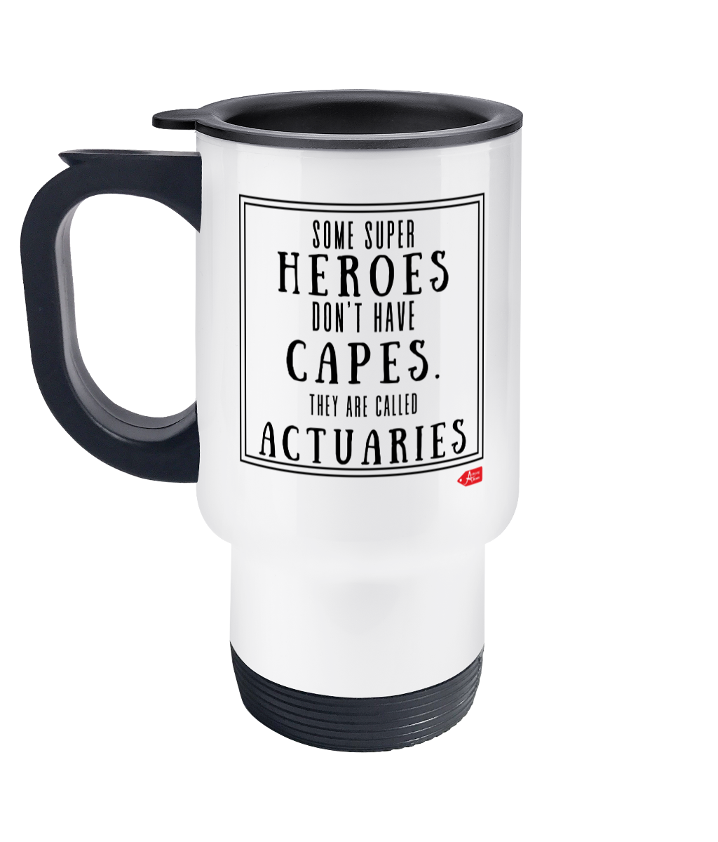 Some Super Heroes Don't Have Capes Stainless Steel Travel Mug
