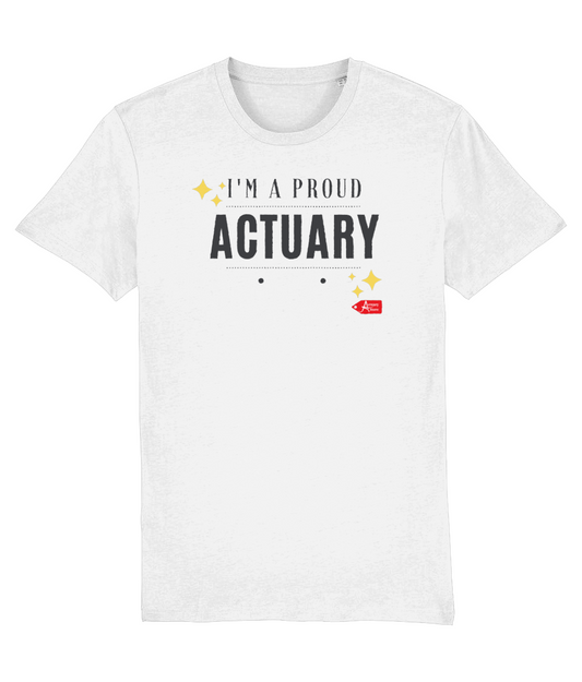 I'm A Proud Actuary Minimalist White T-shirt