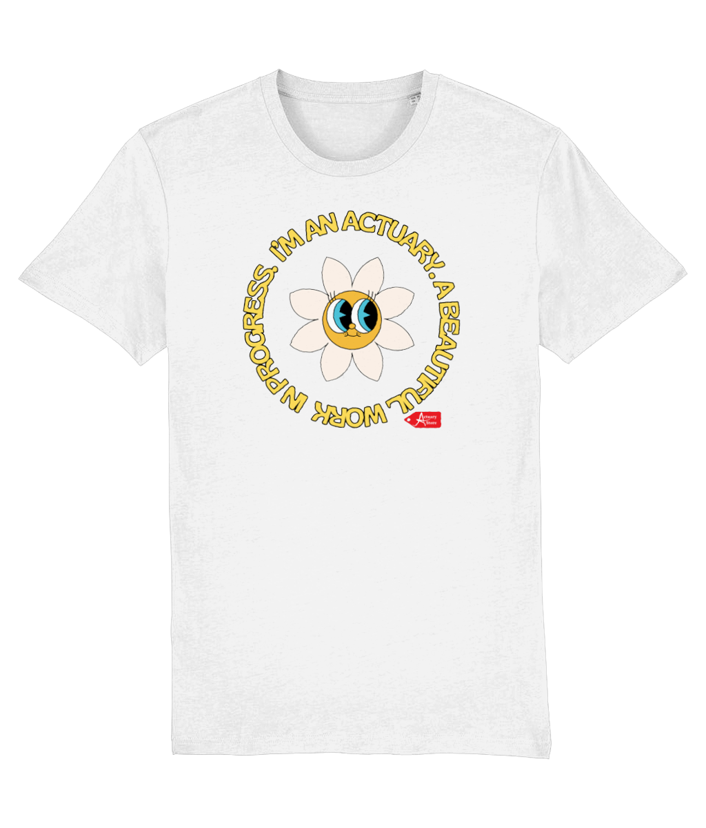 I'm An Actuary A Beautiful Work In Progress Psychedelic White T-Shirt