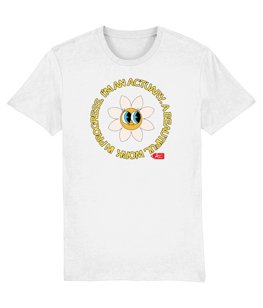 I'm An Actuary A Beautiful Work In Progress Psychedelic White T-Shirt