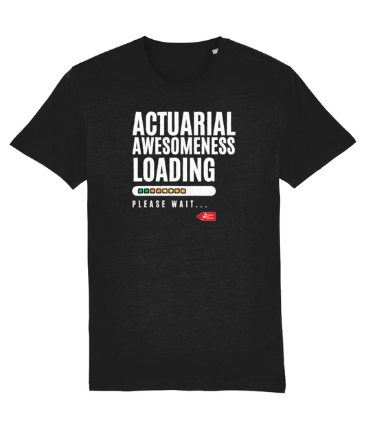 Actuarial Awesomeness Loading Please Wait T-shirt