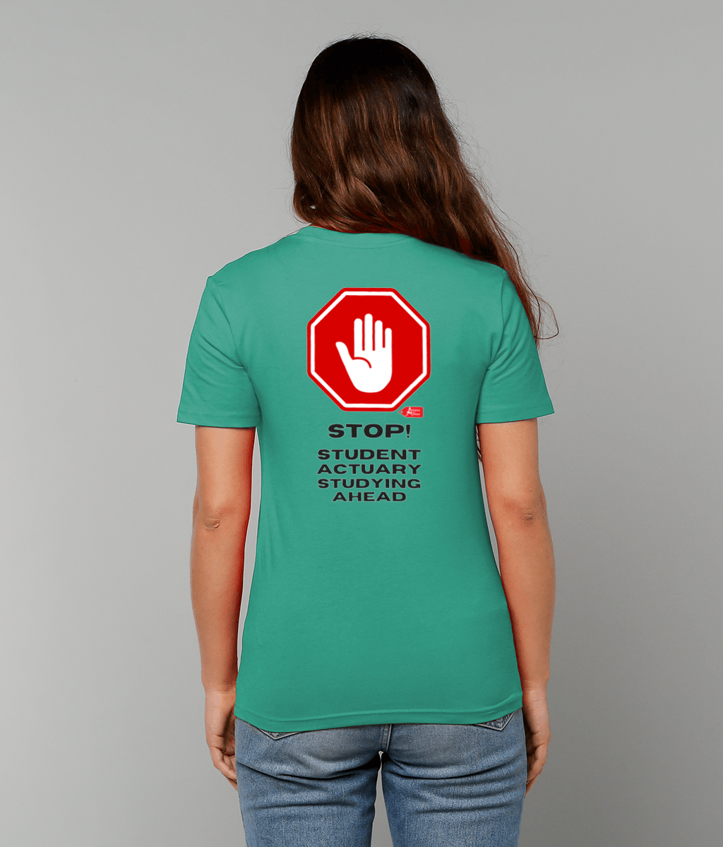 Stop Student Actuary Studying PRINTED ON BACK ONLY (White, Yellow, Blue, Green, Pink Variants)