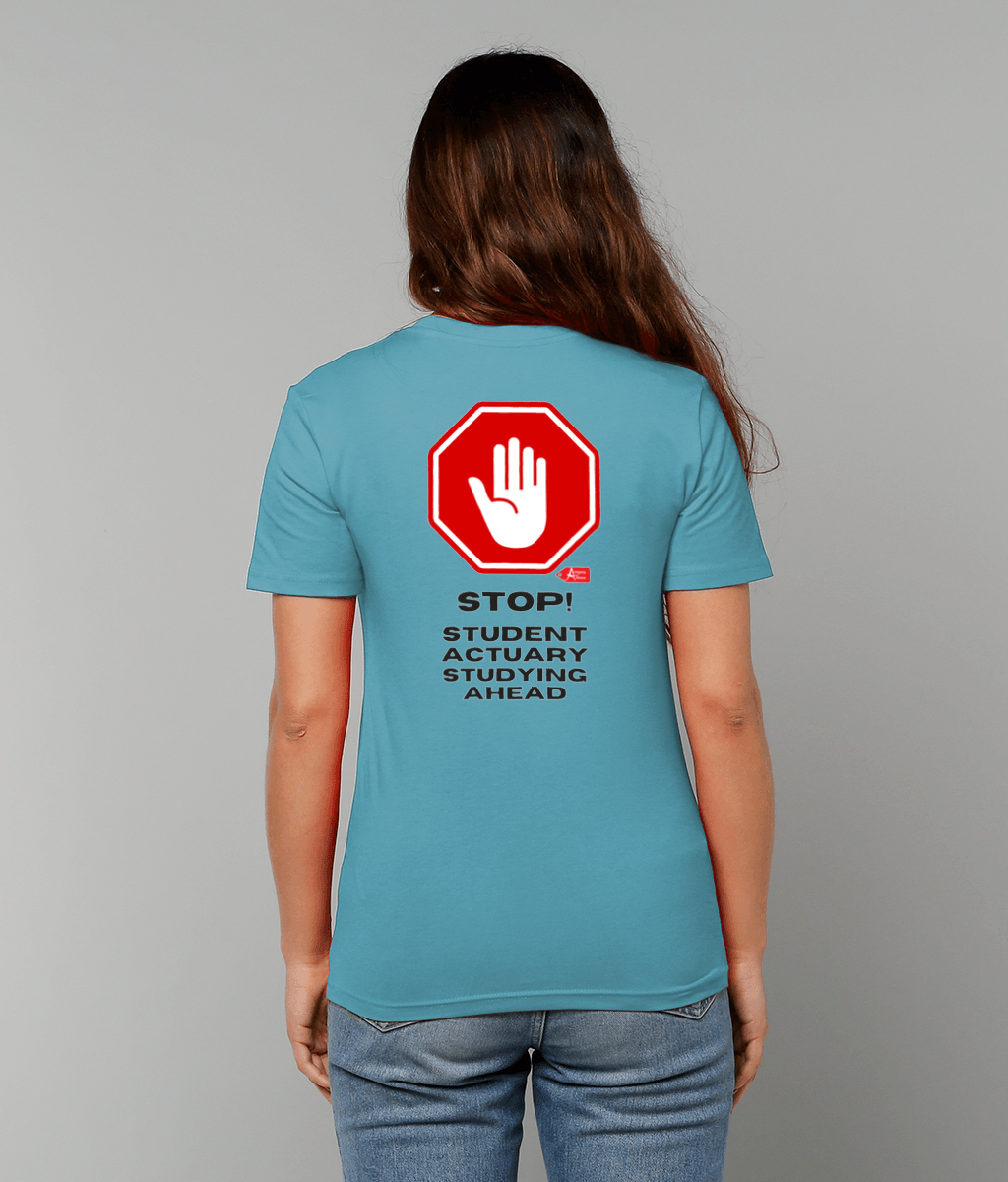 Stop Student Actuary Studying PRINTED ON BACK ONLY (White, Yellow, Blue, Green, Pink Variants)