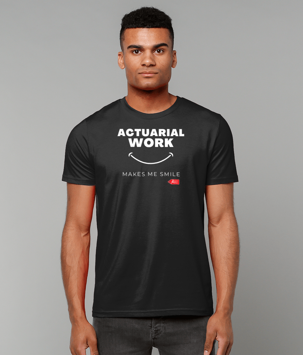 Actuarial Work Makes Me Smile T-Shirt