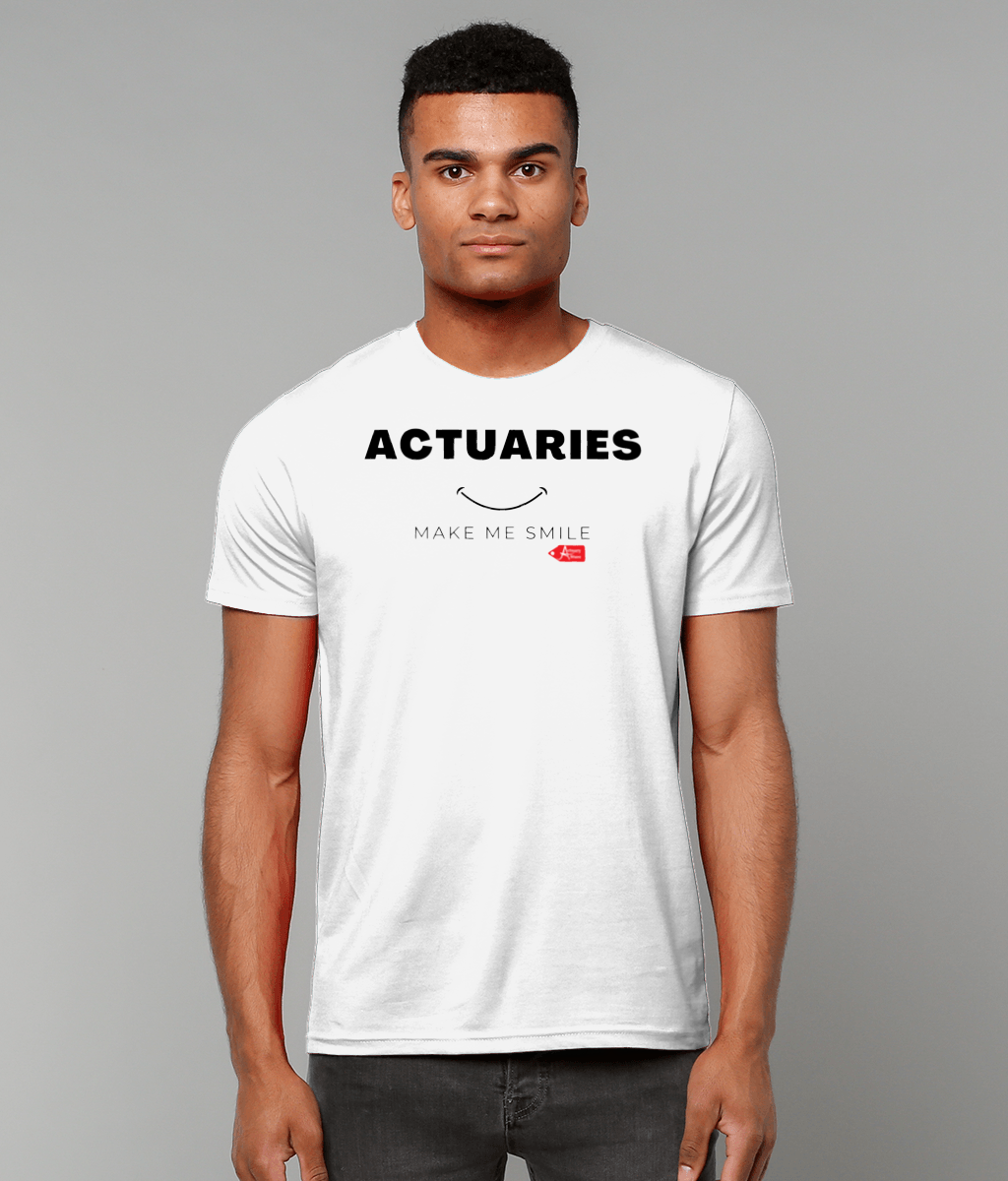 Actuaries Make Me Smile White T-Shirt