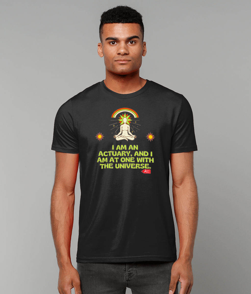 Actuary At One With The Universe T-Shirt (Black and White Variations)