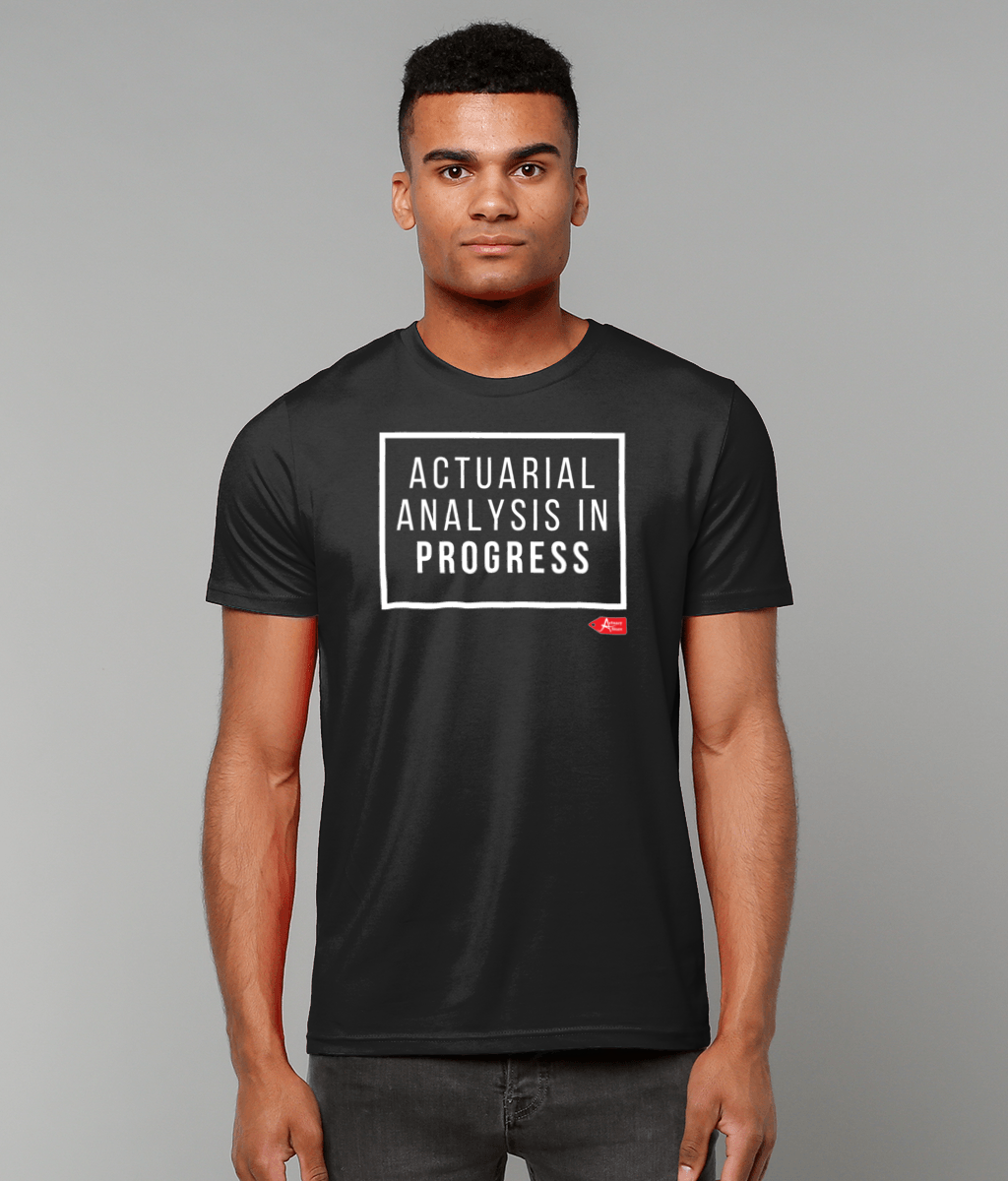 Actuarial Analysis In Progress T-Shirt