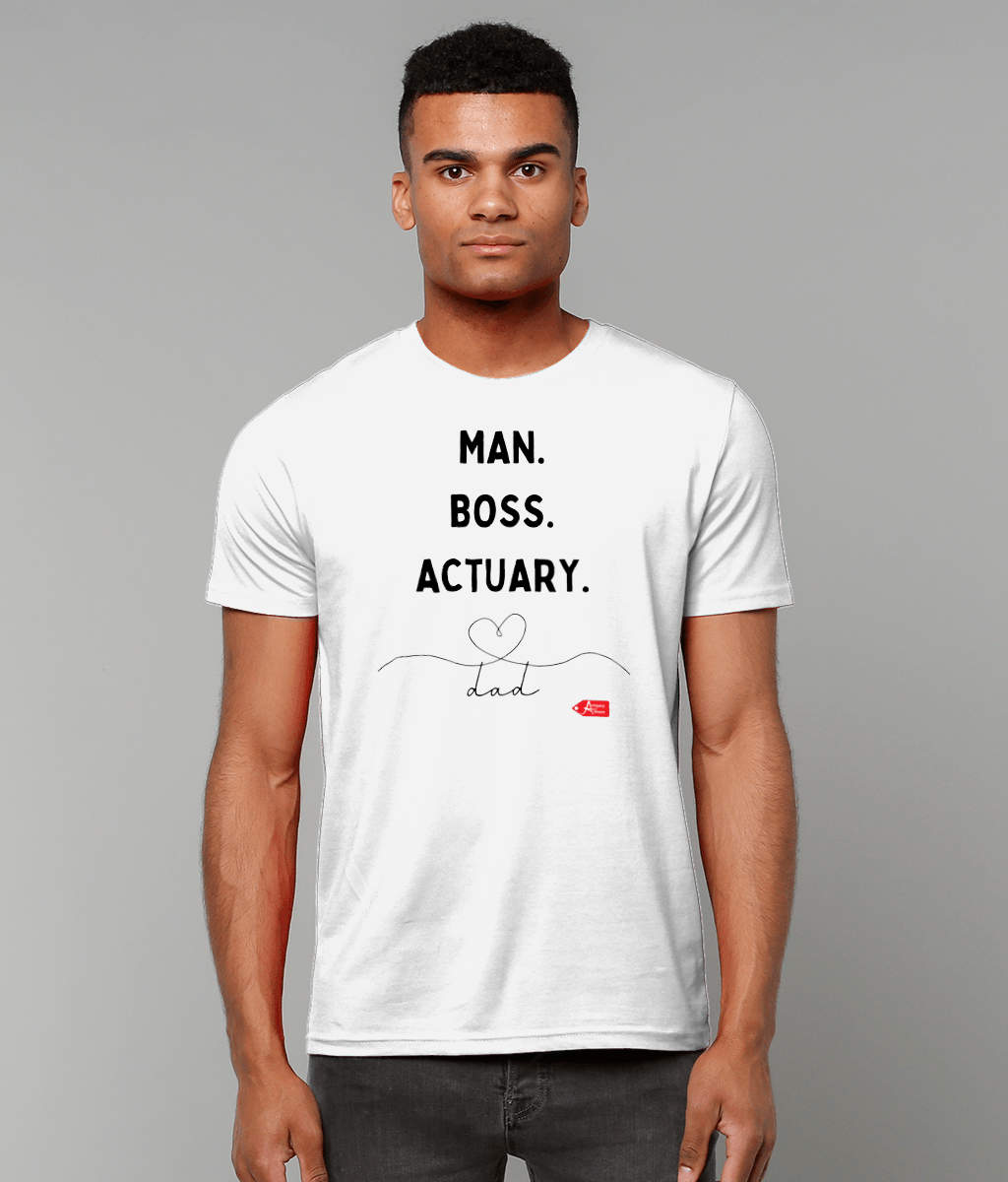 Man Boss Actuary Dad White T-Shirt