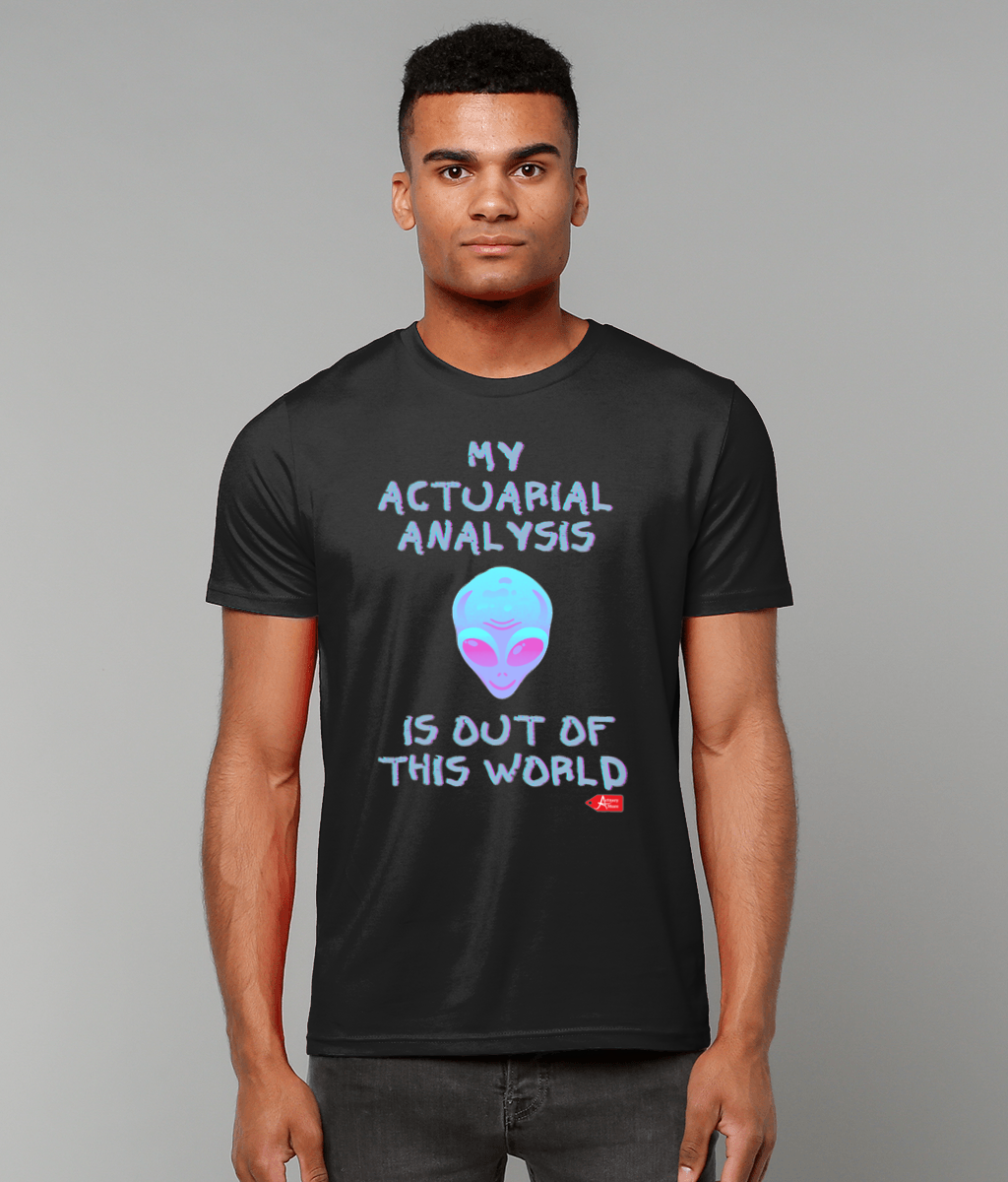 My Actuarial Analysis Is Out Of This World Alien Black T-shirt