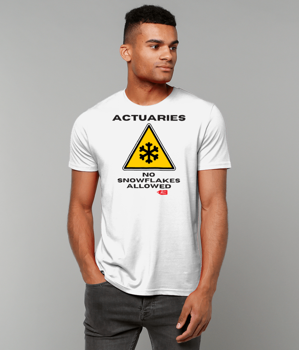 Actuaries No Snowflake Allowed T-Shirt