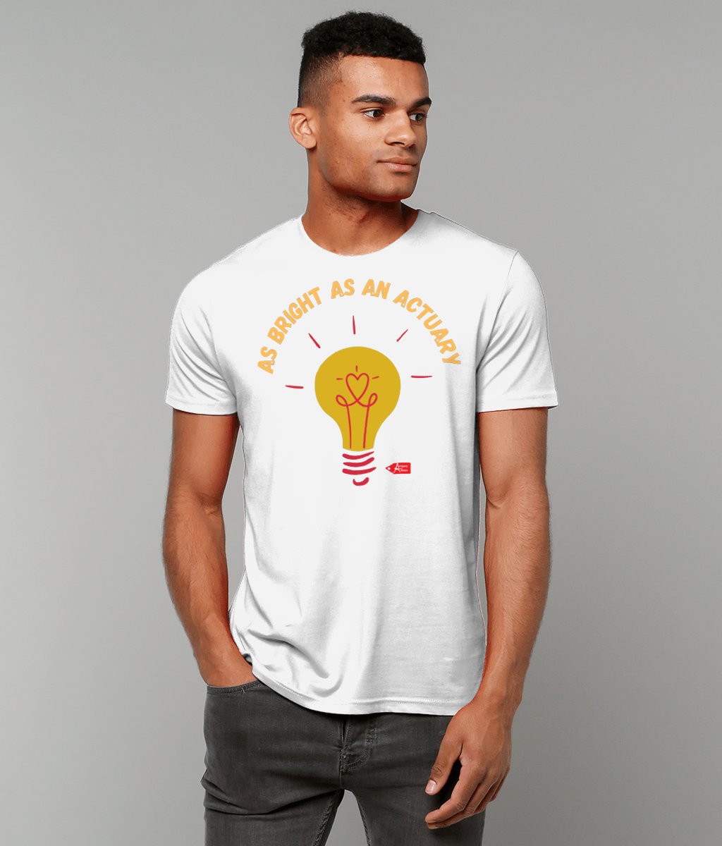 As Bright As An Actuary Any Colour T-Shirt