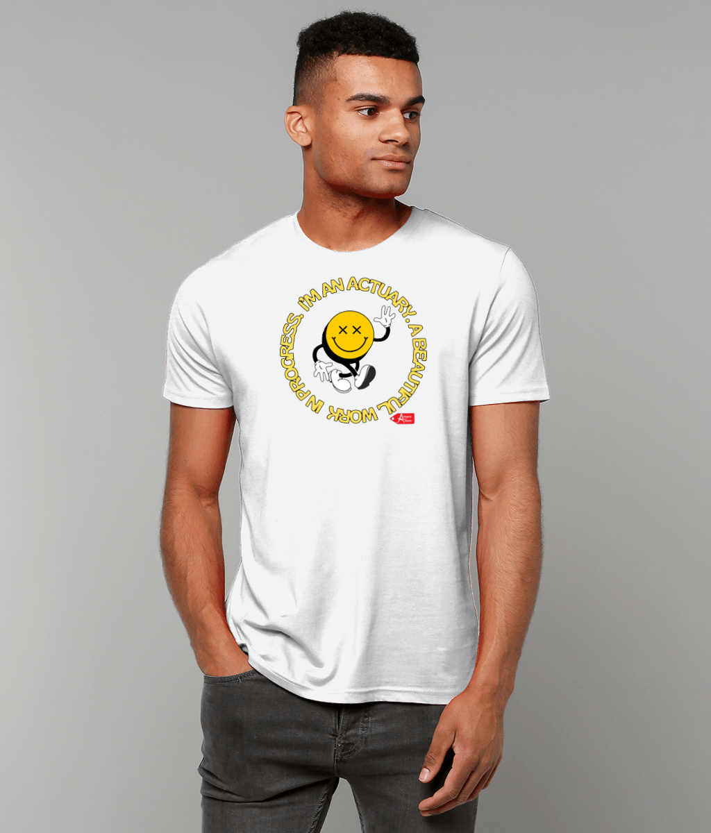 I'm An Actuary A Beautiful Work In Progress Stoned White T-Shirt