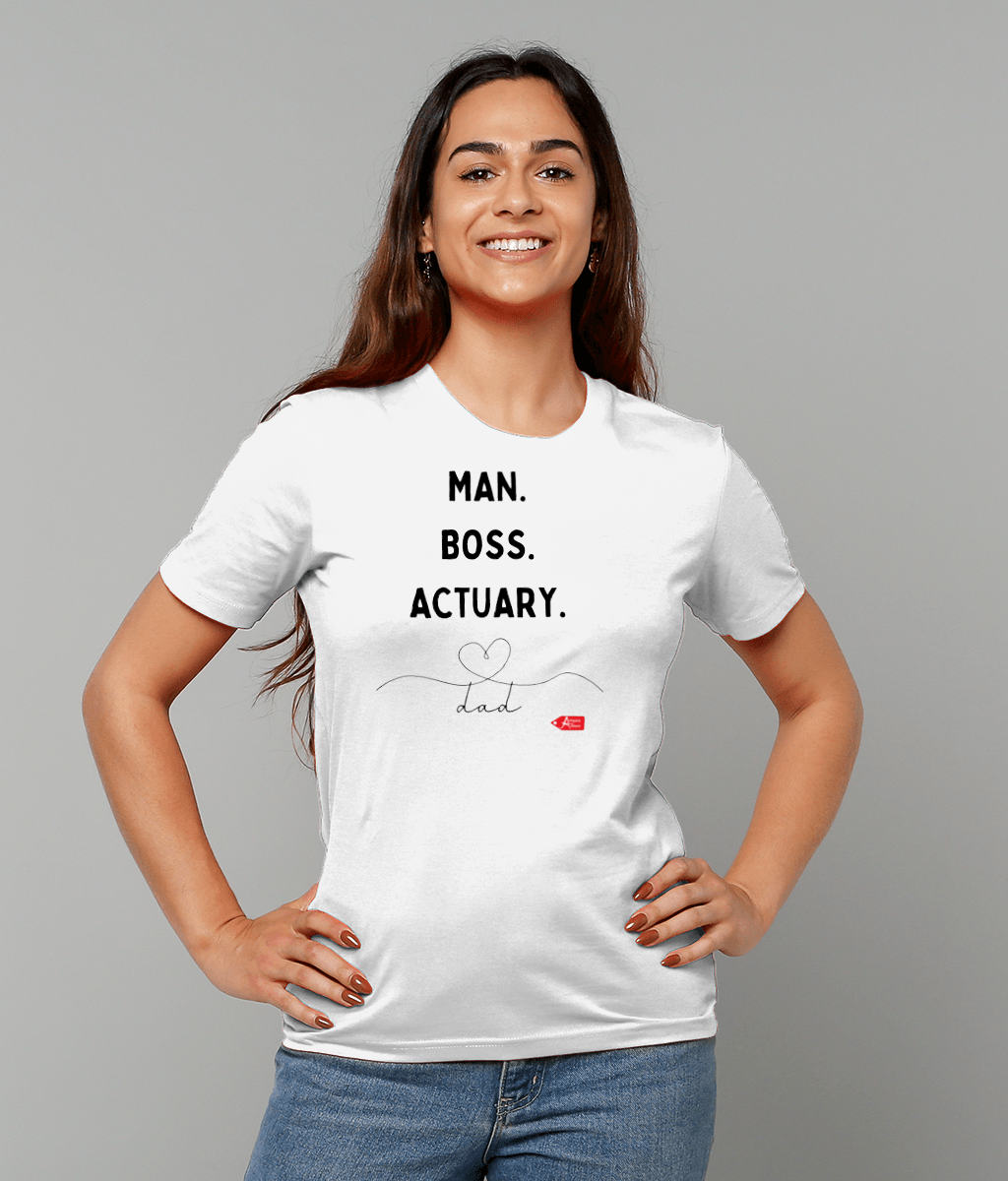 Man Boss Actuary Dad White T-Shirt