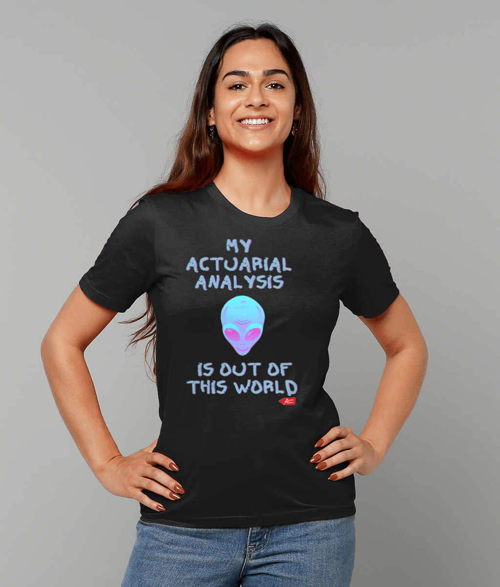 My Actuarial Analysis Is Out Of This World Alien Black T-shirt
