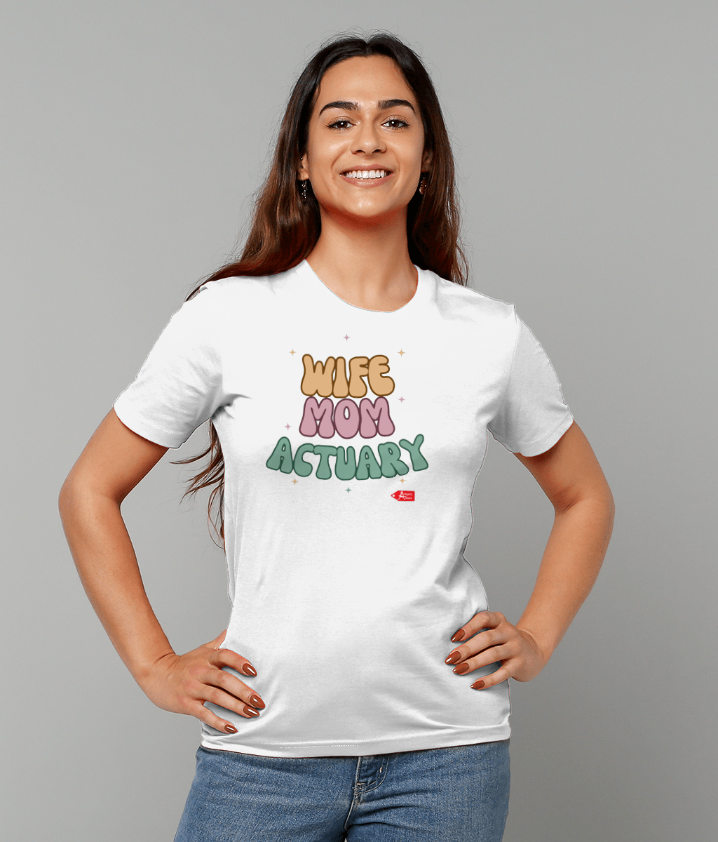 Wife Mom Actuary White T-shirt