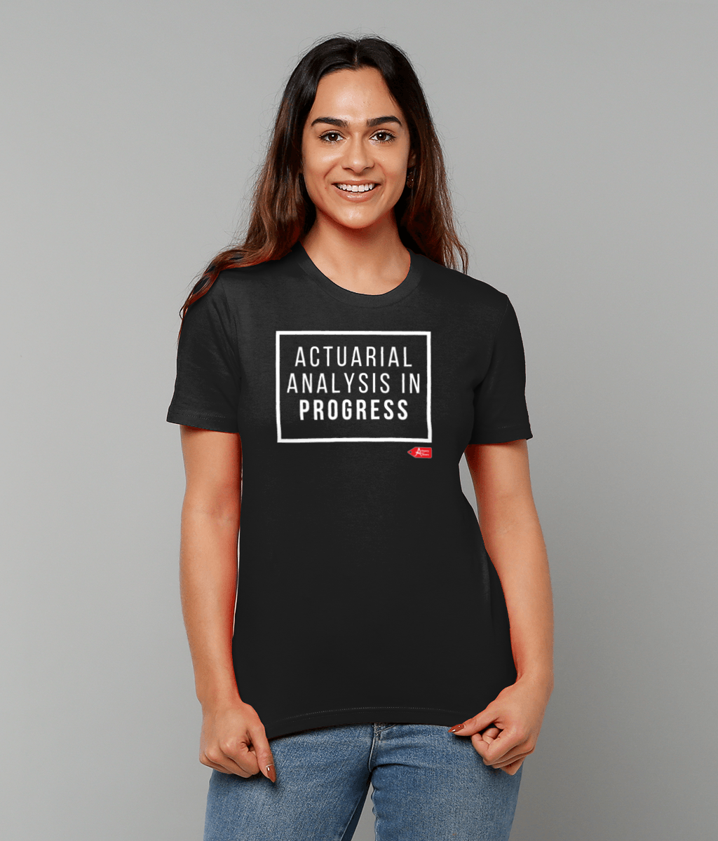 Actuarial Analysis In Progress T-Shirt