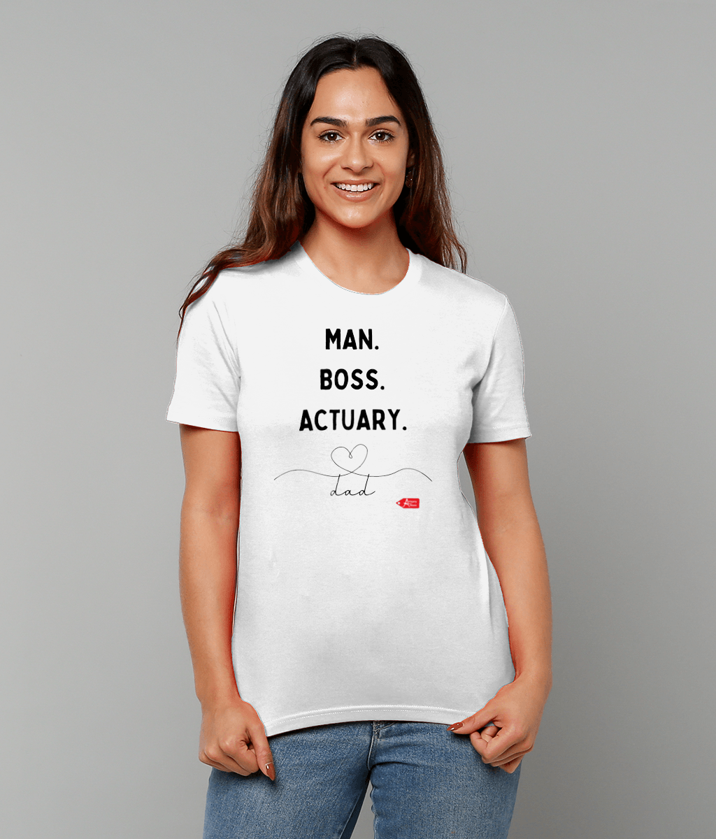 Man Boss Actuary Dad White T-Shirt