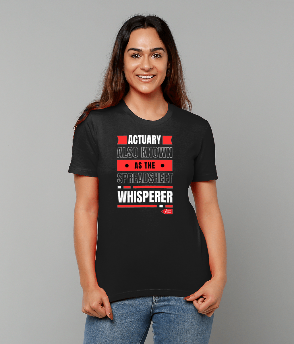 Actuary Also Known As The Spreadsheet Whisperer Black T-Shirt