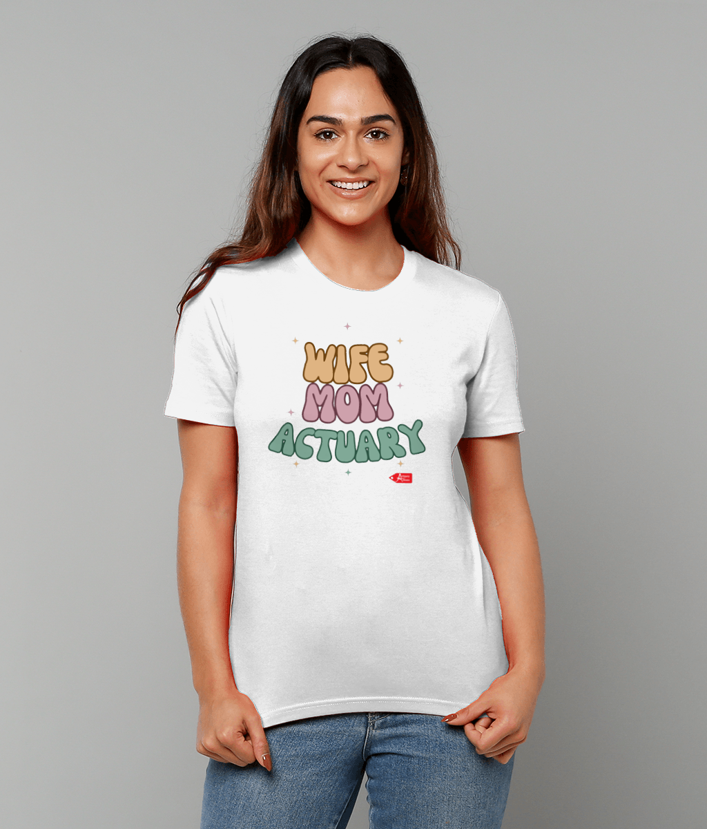 Wife Mom Actuary White T-shirt