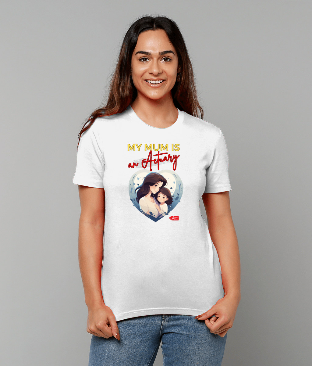 My Mum Is An Actuary Heart Graphic White T-Shirt