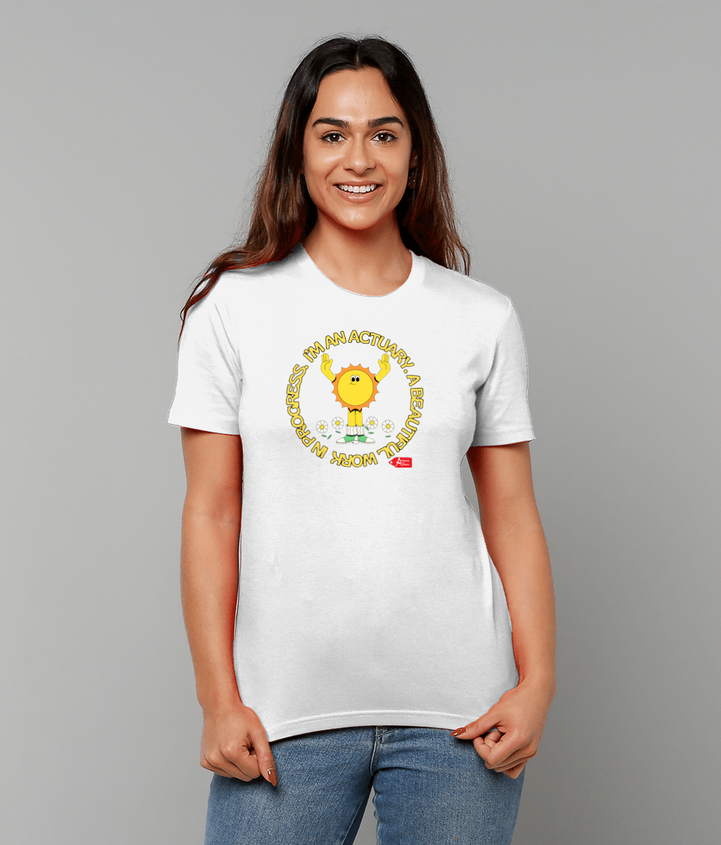 I'm An Actuary A Beautiful Work In Progress Sun Man Any Colour T-Shirt