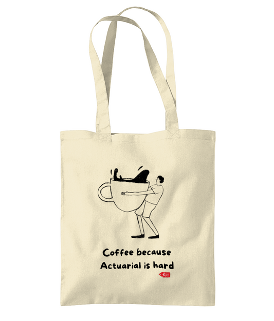 Tote Bag Coffee Because Actuarial Is Hard